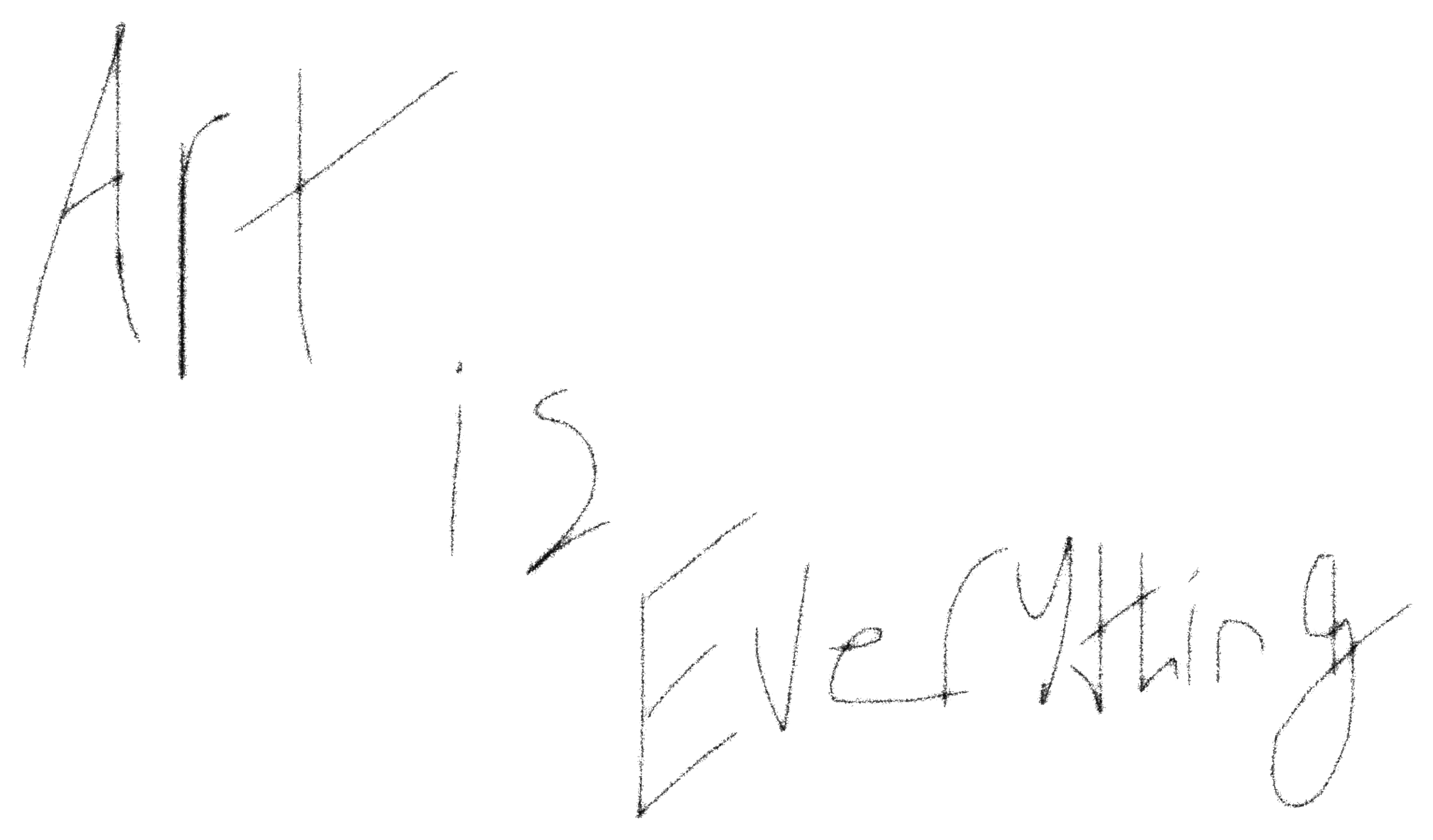 Art Is Everything